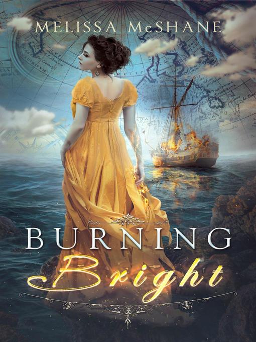 Title details for Burning Bright by Melissa McShane - Available